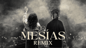 Averly Morillo – MESIAS REMIX Lyrics Ft. Redimi2 & Elevation Worship