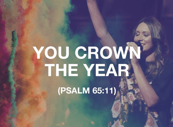 You Crown The Year Lyrics - Hillsong Worship Lyrics