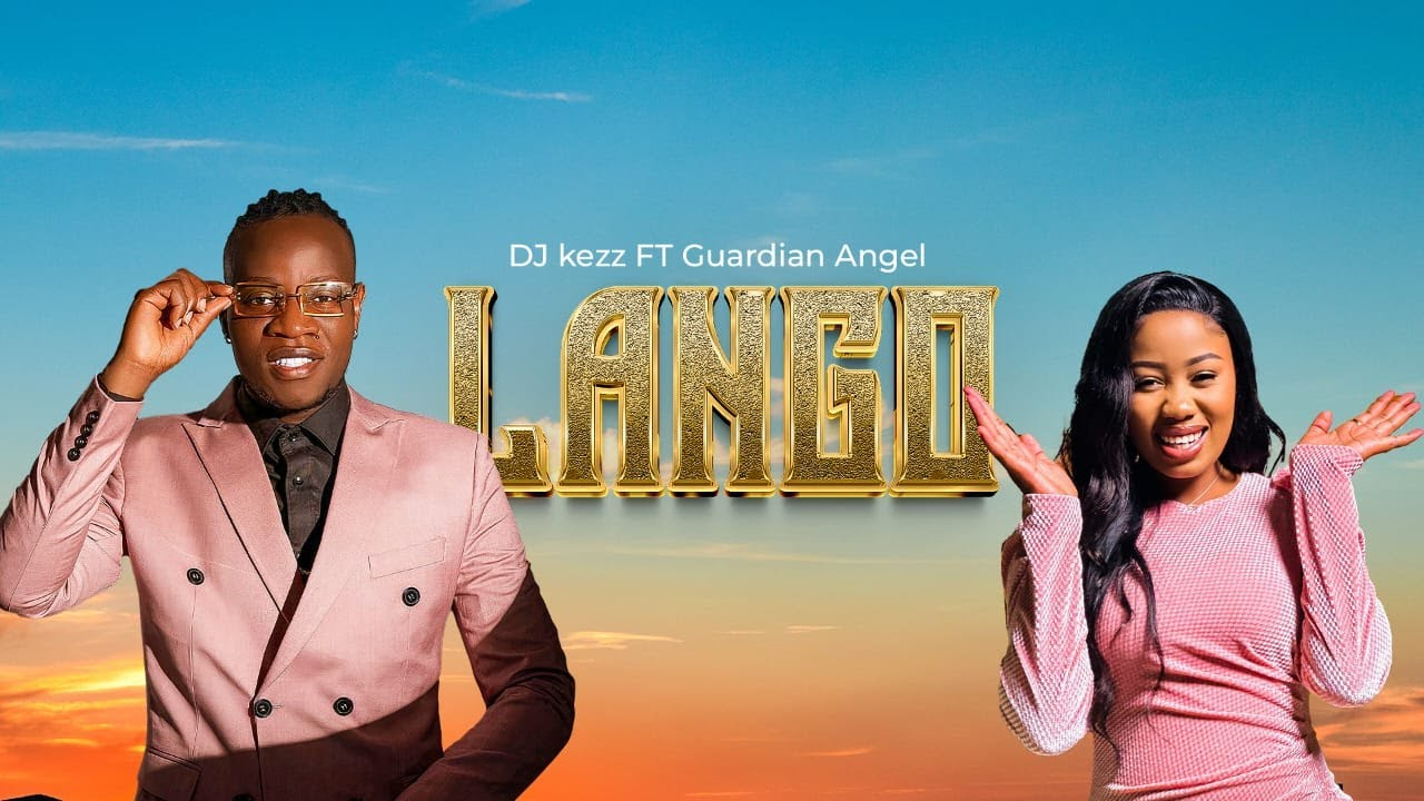 Lango Lyrics - Dj Kezz ft Guardian Angel Lyrics