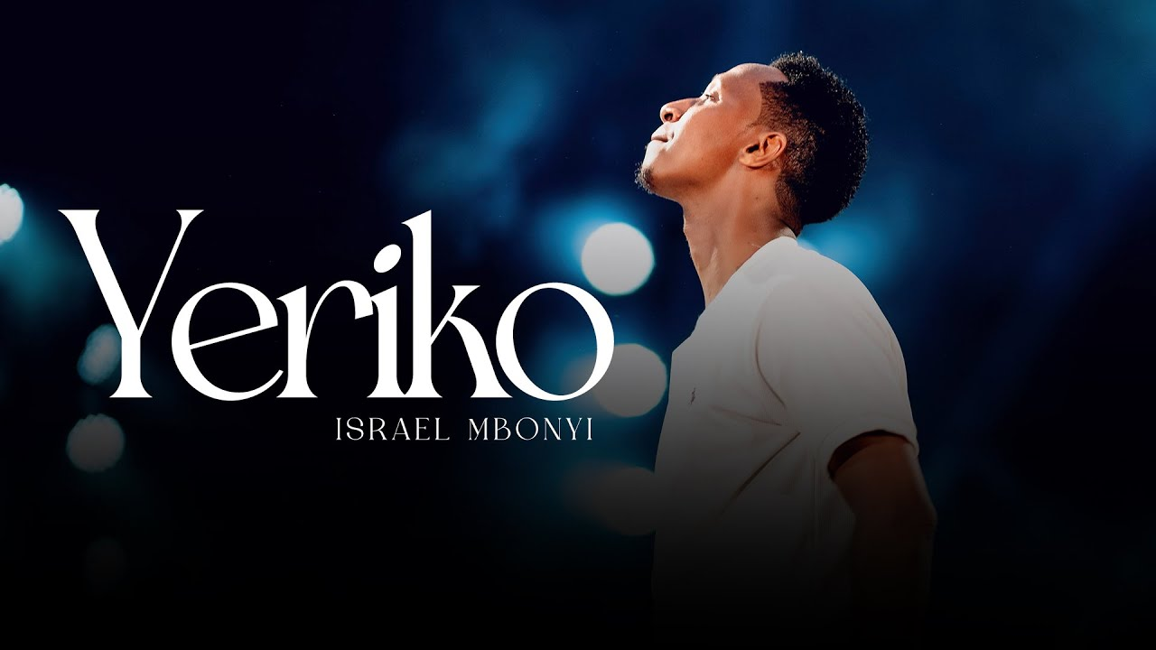 Yeriko Lyrics by Israel Mbonyi Lyrics
