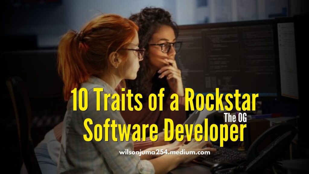 10 Traits of a Rockstar Software Developer: The OG