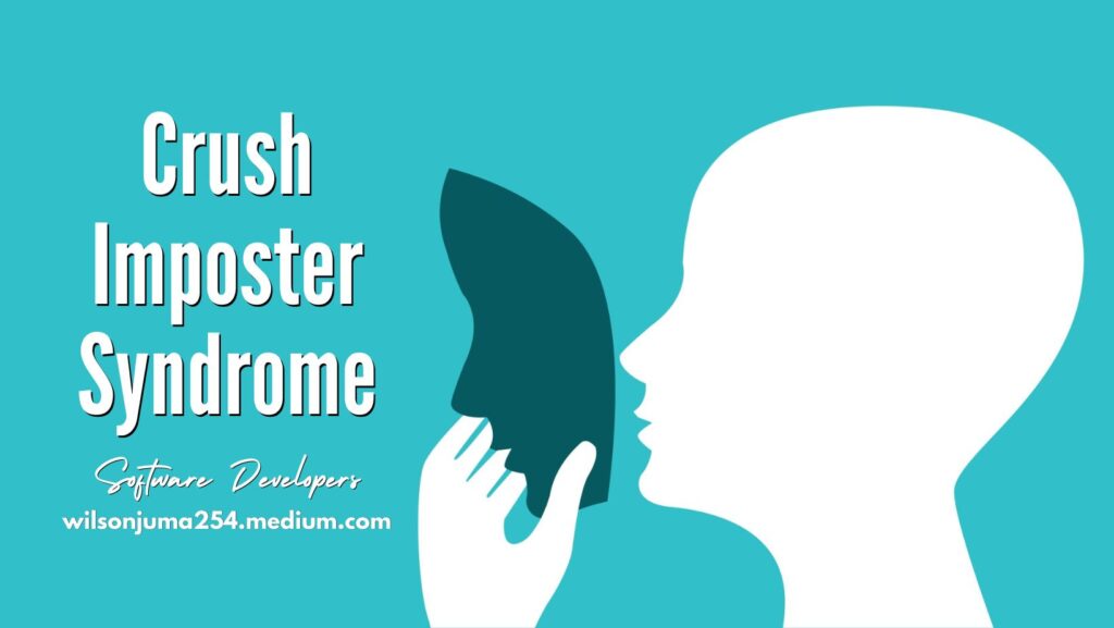 Crush Imposter Syndrome: Unlock Your Full Potential as a Software Developer