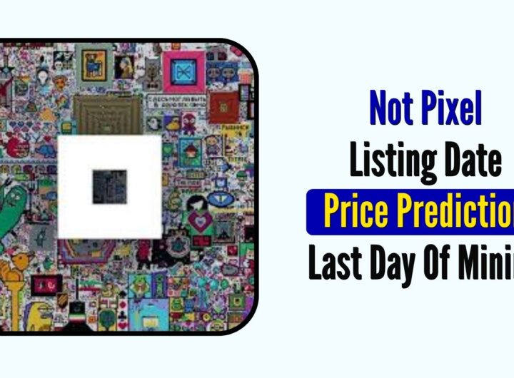 Not Pixel: Listing Date, Price Prediction and Last Day Of Mining