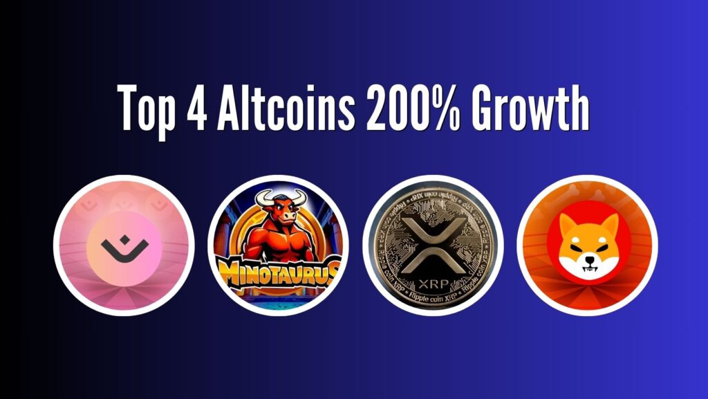 Top 4 Altcoins 200% Growth