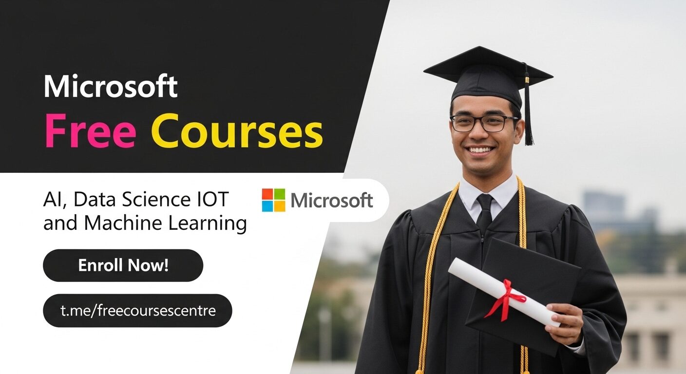 4 Microsoft Free Courses: AI, Data Science, IoT and Machine Learning
