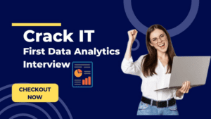 Preparing for Your First Data Analytics Interview? Here’s How to Ace It!