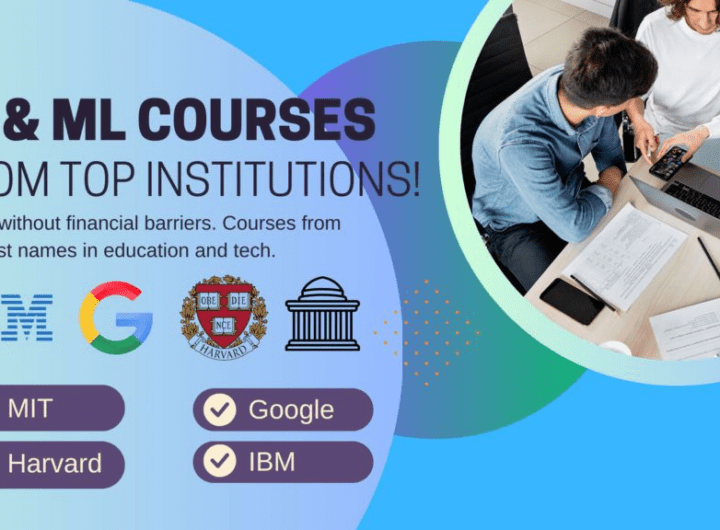 Learn AI and Machine Learning for FREE with 6 Top Institutions!