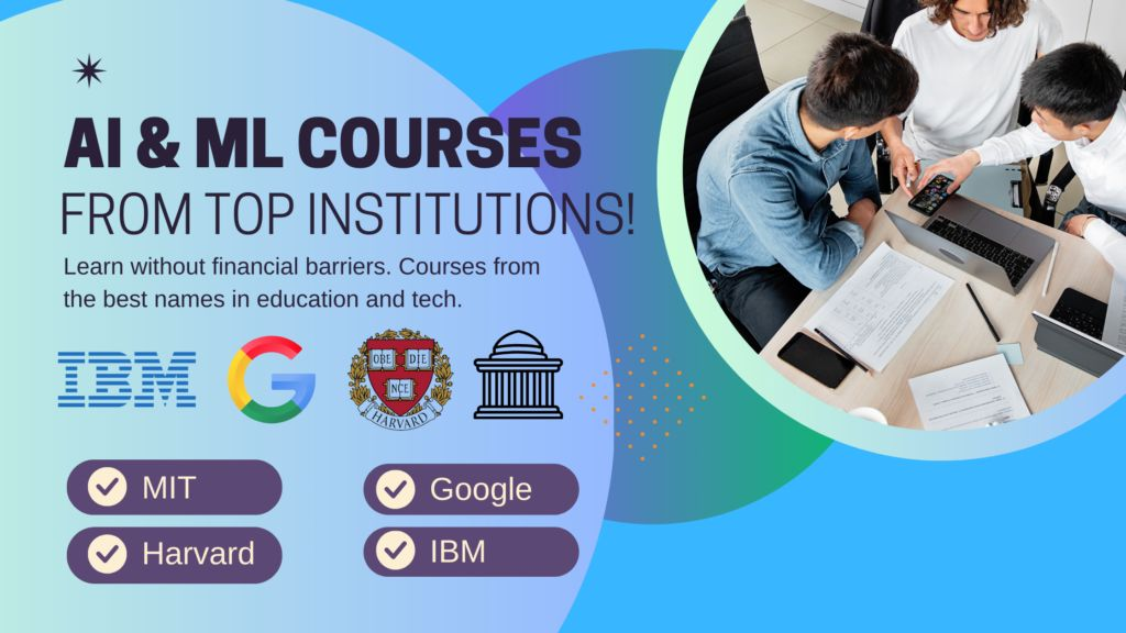 Learn AI and Machine Learning for FREE with 6 Top Institutions!