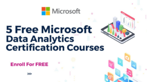 5 Free Microsoft Data Analytics Certification Courses