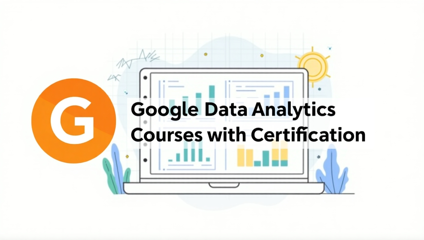 Google Free Data Analytics Courses with Certification