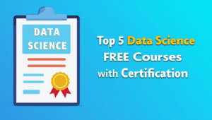 Top 5 Data Science FREE Courses with Certification