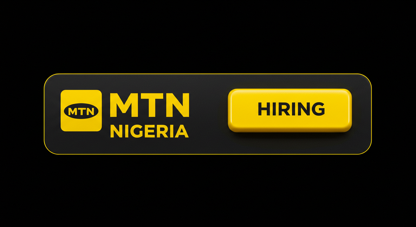 MTN Nigeria is Hiring 24 Positions MTN Nigeria Hiring