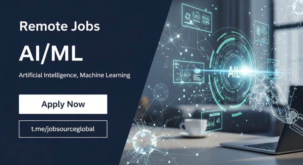 Remote AI/ML Jobs at Global Top Companies, January 2026, Apply Now Remote AI ML Jobs