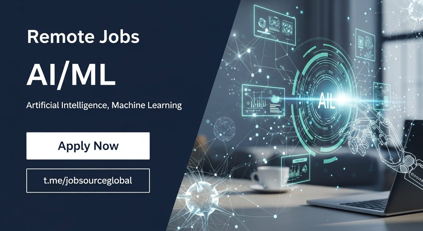Remote AI/ML Jobs at Global Top Companies, January 2026, Apply Now Remote AI/ML Jobs at Global Top Companies, January 2026, Apply Now