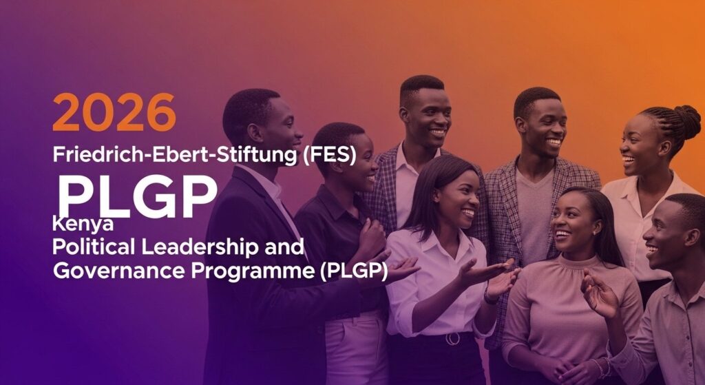 2026 Friedrich-Ebert-Stiftung (FES) Kenya Political Leadership and Governance Programme (PLGP)