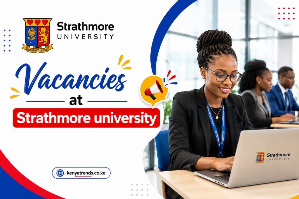 Strathmore University is Hiring, 9 Vacancies