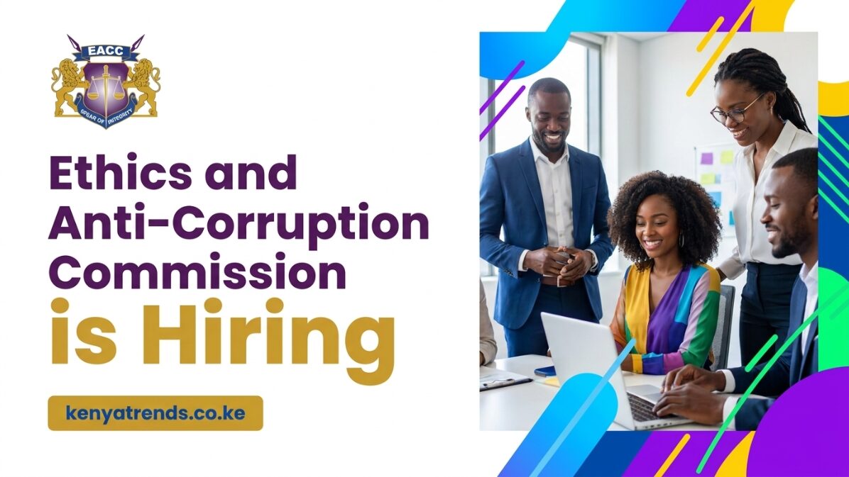 Ethics and Anti-Corruption Commission (EACC) is Hiring
